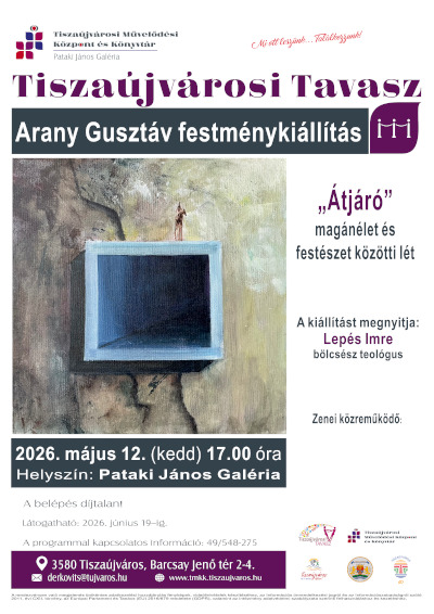 Arany Gusztáv – Tiszaújváros egyéni kiállítás